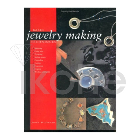 BASIC JEWELRY MAKING TECHNIQUES